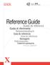 Reference Guide. Guide de référence. Guida di riferimento. Referenzhandbuch. Guía de referencia. Guia de referência. Naslaggids Referensguiden