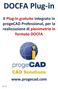 Il Plug-in gratuito integrato in progecad Professional, per la realizzazione di planimetrie in formato DOCFA. CAD Solutions. Ver. 2.