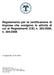 Regolamento per la certificazione di imprese che svolgono le attività di cui ai Regolamenti (CE) n. 303/2008, n. 304/2008