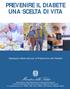 PREVENIRE IL DIABETE UNA SCELTA DI VITA