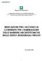 INDICAZIONI PER L ACCESSO AI CONTRIBUTI PER L ELIMINAZIONE DELLE BARRIERE ARCHITETTONICHE NEGLI EDIFICI RESIDENZIALI PRIVATI