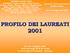 PROFILO DEI LAUREATI 2001