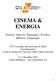 CINEMA & ENERGIA. Scienze, materie, linguaggi / Science, Matters, Languages