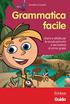 Annalisa Giustini. Grammatica facile. Giochi e attività per la scuola primaria e secondaria di primo grado. Guida