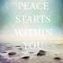 Peace starts with you