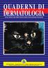 QUADERNI DI DERMATOLOGIA Rivista ufficiale della SIDEV (Società Italiana di Dermatologia Veterinaria)