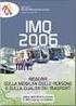 IMQ Indagine sulla Mobilità delle Persone e sulla Qualità dei Trasporti. Rapporto di sintesi sull'area metropolitana. Aprile 2015.