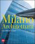 Milano. Architettura. La città e l Expo. Milano Architettura. Maria Vittoria Capitanucci. Maria Vittoria Capitanucci. Skira 29,00.