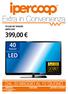 Extra in Convenienza LED DAL 30 MAGGIO AL 12 GIUGNO AREZZO APERTO DOMENICA 9 GIUGNO POLLICI TV LED 40 PHILIPS 40PFL ,00