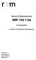 Blocco d alimentazione BRP 12V 1.5A. Il passaporto. Il numero di riferimento del dispositivo. Firmware: QA specialist: Date of check: Signature: