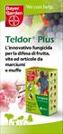 Teldor Plus. L innovativo fungicida per la difesa di frutta, vite ed orticole da marciumi e muffe