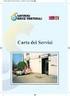 CARTA DEI SERVIZI. Principi fondamentali. 1.1 Eguaglianza e Imparzialità. 1.2 Continuità