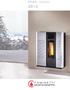 AGILA A - AGILA S - SKIN A - SKIN S (6,0 kw - 9,0 kw) ELLIPSE - CLESSIDRA - CLASSIC - DUAL - STEEL - LINEA Pellet (6,0 kw - 9,0 kw)...