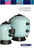 Filtri a sabbia bobinati berlin La nostra esperienza al servizio della Vostra piscina. Berlin bobbinwound sand filters Proven expertise for your pool