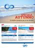 AUTUNNO SPECIALE. Le migliori proposte per le tue vacanze. 200 a cabina. CUBA - Playa del Este. Bravo Arenal. Costa neoclassica Colori dell India