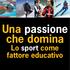 Una passione che domina. Lo sport come fattore educativo