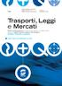 Trasporti, Leggi e Mercati