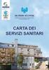 Carta dei Servizi INDICE. 1 Saluto della Direzione. 2 I Diritti ed i Doveri del paziente. 3 La struttura. 4 Prenotazioni.