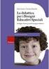 Laboratorio 1 Bisogni educativi speciali: integrazione scolastica e inclusione (disabilità, DSA, inclusione sociale e dinamiche interculturali);