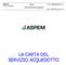 ASPEM Allegato N doc. AA Ed. 01 Servizio acquedotto Carta del Servizio Acquedotto data 01/07/2016 pag. 1/27