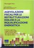 AGEVOLAZIONI FISCALI PER LE RISTRUTTURAZIONI EDILIZIE E LA RIQUALIFICAZIONE ENERGETICA