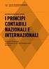 I PRINCIPI CONTABILI NAZIONALI E INTERNAZIONALI