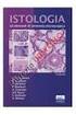 ISTOLOGIA. ed elementi di anatomia microscopica. I. Dalle Donne N. Gagliano B. Bertolini P. Bonfanti A. Colombo A.R. Rossi S. Stefanini A.