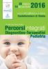 Con il Patrocinio di. 23marzo 14dicembre2016. Castellammare di Stabia. Journal Club Enrico Prisco: Percorsiintegrati. Diagnostico-Terapeutici