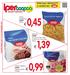 0,45 1,39 0,99 SPECIALE PRODOTTI A MARCHIO GEMONA PASTA DI SEMOLA. COOP 500 g. I NOSTRI PREZZI dall' 11 al 24 NOVEMBRE 2014