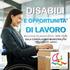 LA LEGGE 68/99. Una rete di servizi per favorire l inserimento al lavoro dei soggetti con disabilità