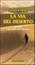 ANSELM GRÜN LA VIA DEL DESERTO. 40 detti dei Padri del deserto. quarta edizione. Queriniana