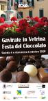 Gavirate in Vetrina Festa del Cioccolato Sabato 4 e domenica 5 ottobre 2008 Comune di G a v i r a t e E20 CHOCO