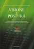 4.2 Il sistema visivo umano Il sistema ottico dell occhio Un analisi del sistemo visivo umano non ha solo un interesse anatomico, ma permette