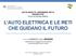 L AUTO ELETTRICA E LE RETI CHE GUIDANO IL FUTURO