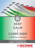 KEEP CALM CARPE DIEM. ...l offerta continua... Promozione riservata all INSTALLATORE