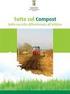 Metodiche di utilizzo di un ammendante compostato consentito in agricoltura biologica. Compost day. Relatore: Dott.