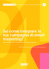 Sai come integrare la tua campagna di  marketing? 5 passi per ideare un piano marketing integrato