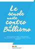 Con l emanazione delle Linee di orientamento per azioni di prevenzione e di contrasto al bullismo e