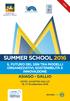 SUMMER SCHOOL 2016 IL FUTURO DEL SSN TRA MODELLI ORGANIZZATIVI, SOSTENIBILITÀ E INNOVAZIONE ASIAGO - GALLIO