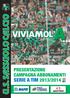 IO C L A CCALCIO O L O U S S PRESENTAZIONE PRESENT A CAMPAGNA CAMP ABBONAMENTI AGNA ABBONAMENTI. SSASSUOLO SERIE A TIM SERIE A TIM 2013/2014.S UU.S.