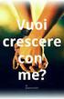 Vuoi crescere con me?