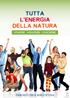 TUTTA L'ENERGIA DELLA NATURA