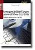 La riforma dei controlli nelle società di capitali: costi e benefici del sistema dei controlli, l organo monocratico nelle s.r.l.