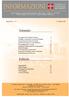 INFORMAZIONI. Leggi regionali 20 Progetti di legge 20 Interrogazioni ed interpellanze 22 Ordini del giorno 25 Accade in Piemonte 26