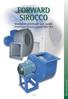 FORWARD FORWARD. Piccoli ventilatori centrifughi pale avanti. Small size forward curved blade centrifugal fans. Discharge angles