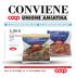 CONVIENE UNIONE AMIATINA 1,59. ZUPPE PRONTE COOP vari tipi, 600 g.  2,65 al kg. Max 4 pezzi a scelta