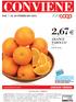 2,67. arance tarocco UNICOOP TIRRENO. 0,89 al kg. 3 kg SOCI CONVIENE DI PIÙ.