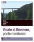 Volate al Brennero, ponte monitorato. Ponti&Viadotti. Controllo Vibrazioni