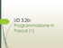 UD 3.2b: Programmazione in Pascal (1)