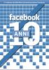 Il 4 febbraio del 2004 Mark Zuckerberg fondava Facebook ANNI. Realizzazione grafica